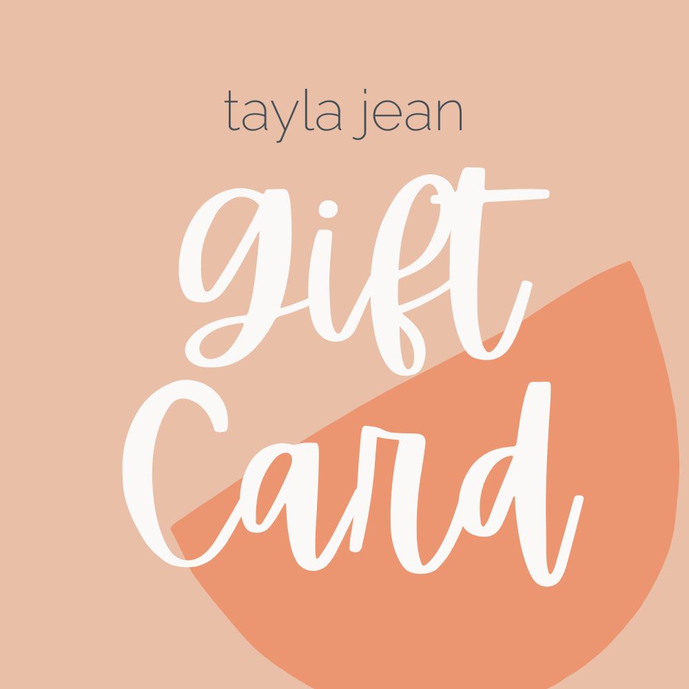 Tayla Jean Gift Card